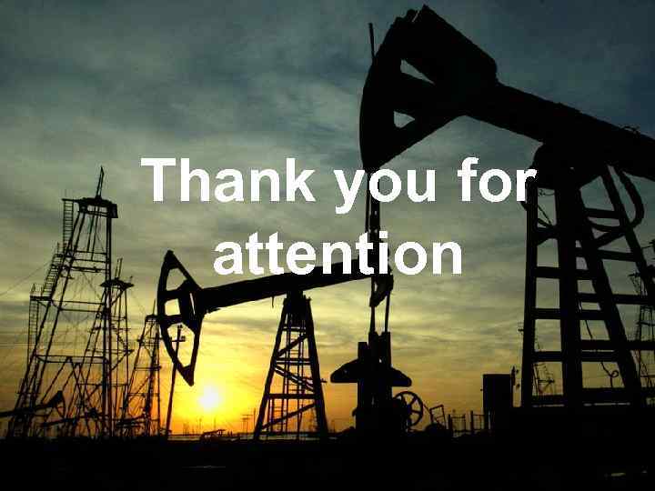 Thank you for attention 