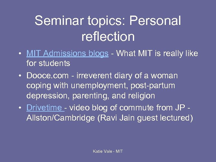 Seminar topics: Personal reflection • MIT Admissions blogs - What MIT is really like