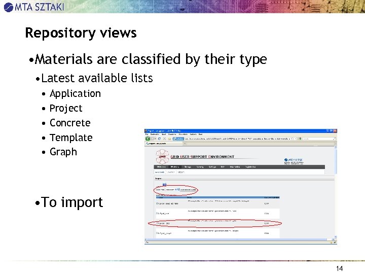 Repository views • Materials are classified by their type • Latest available lists •