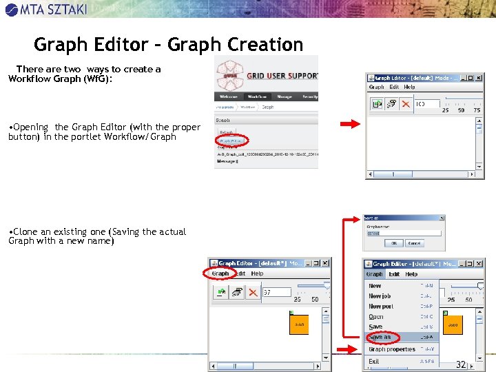 Graph Editor - Graph Creation There are two ways to create a Workflow Graph