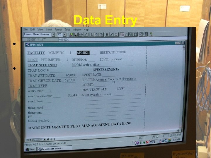 Data Entry • Simple, non-relational database application • Temporal records, but with no truly