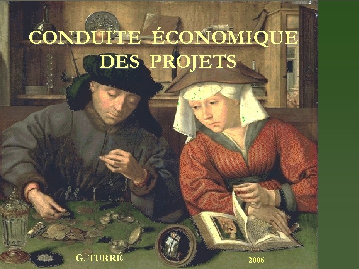 CONDUITE ÉCONOMIQUE DES PROJETS G. TURRÉ 2006 