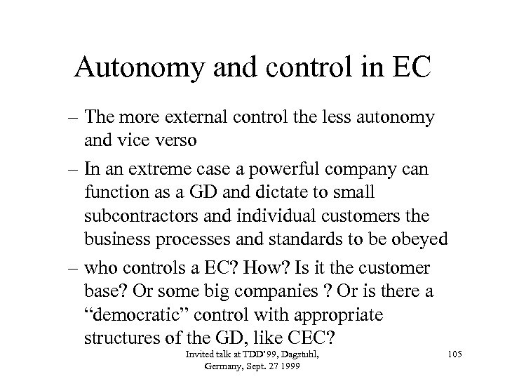 Autonomy and control in EC – The more external control the less autonomy and