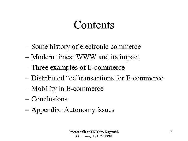 Contents – Some history of electronic commerce – Modern times: WWW and its impact