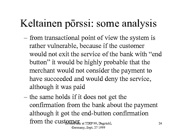 Keltainen pörssi: some analysis – from transactional point of view the system is rather