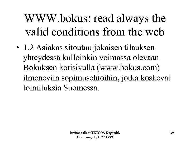 WWW. bokus: read always the valid conditions from the web • 1. 2 Asiakas