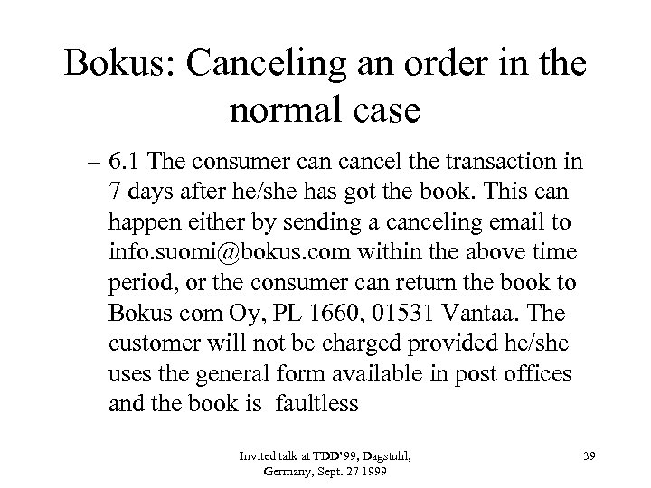 Bokus: Canceling an order in the normal case – 6. 1 The consumer cancel
