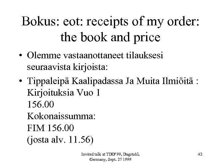 Bokus: eot: receipts of my order: the book and price • Olemme vastaanottaneet tilauksesi