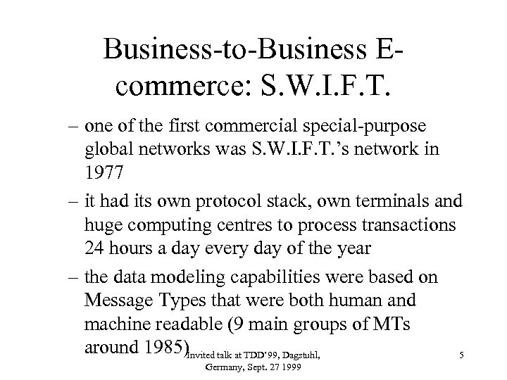 Business-to-Business Ecommerce: S. W. I. F. T. – one of the first commercial special-purpose