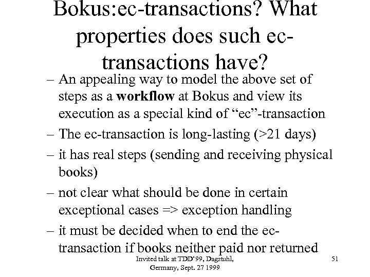 Bokus: ec-transactions? What properties does such ectransactions have? – An appealing way to model