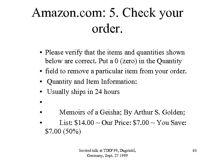 Amazon. com: 5. Check your order. • Please verify that the items and quantities