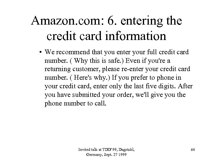 Amazon. com: 6. entering the credit card information • We recommend that you enter