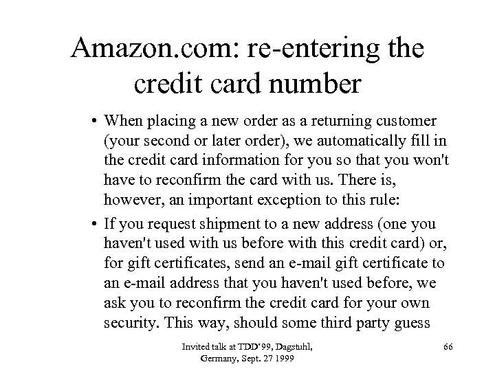 Amazon. com: re-entering the credit card number • When placing a new order as