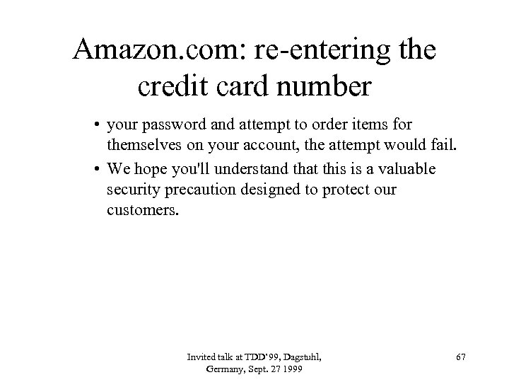 Amazon. com: re-entering the credit card number • your password and attempt to order
