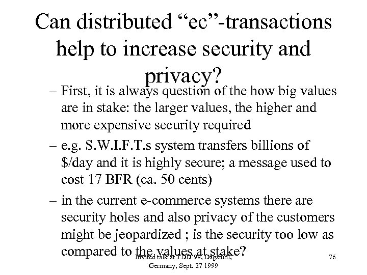 Can distributed “ec”-transactions help to increase security and privacy? – First, it is always