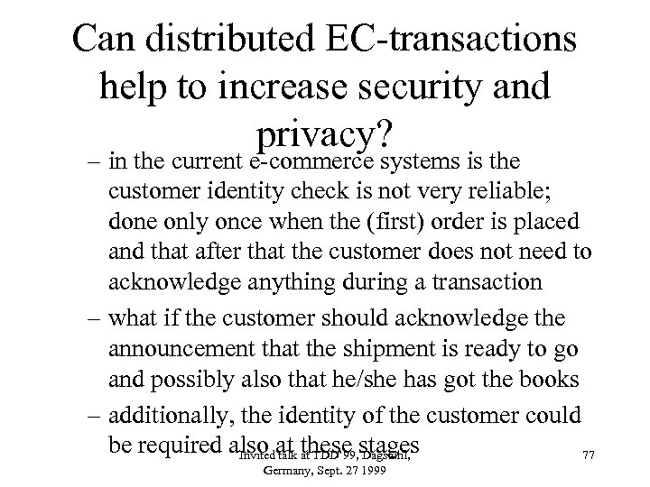 Can distributed EC-transactions help to increase security and privacy? – in the current e-commerce