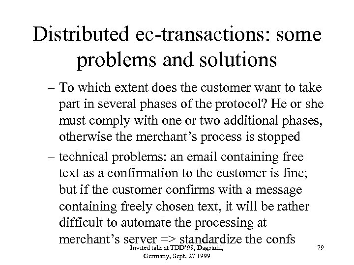 Distributed ec-transactions: some problems and solutions – To which extent does the customer want