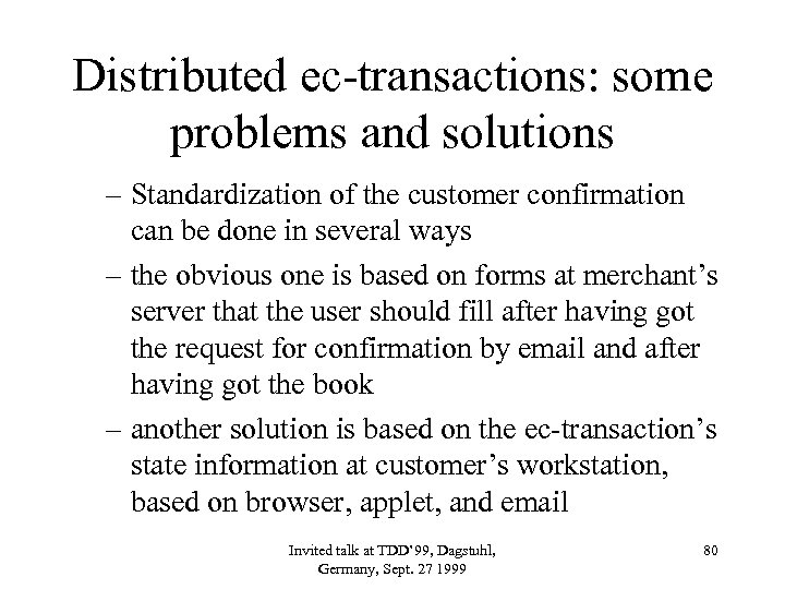 Distributed ec-transactions: some problems and solutions – Standardization of the customer confirmation can be