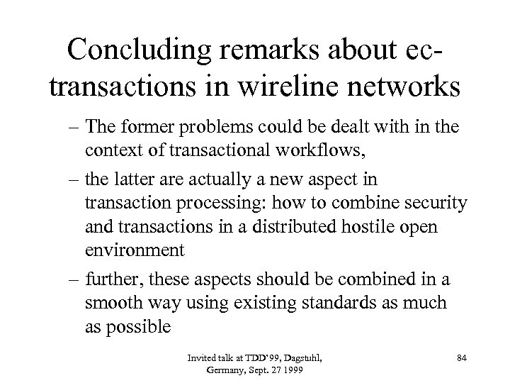 Concluding remarks about ectransactions in wireline networks – The former problems could be dealt