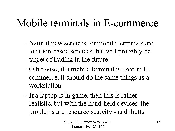 Mobile terminals in E-commerce – Natural new services for mobile terminals are location-based services