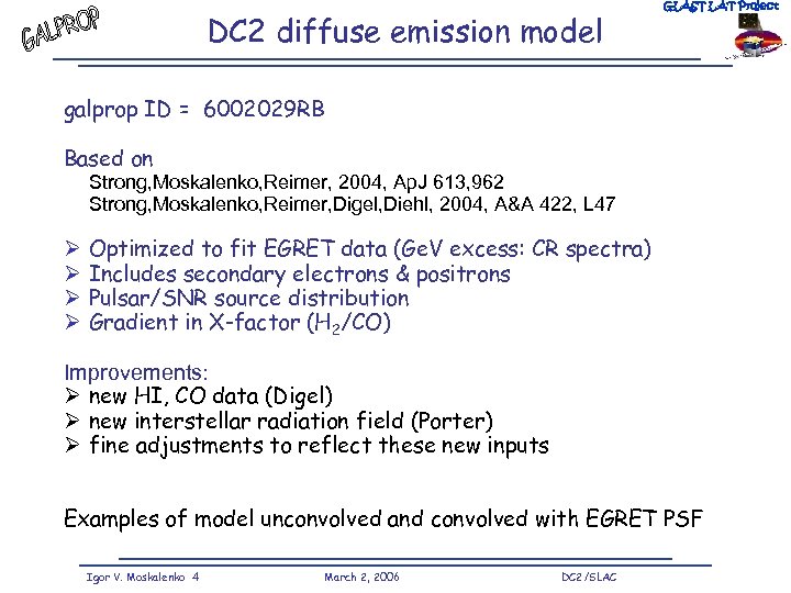 DC 2 diffuse emission model GLAST LAT Project galprop ID = 6002029 RB Based