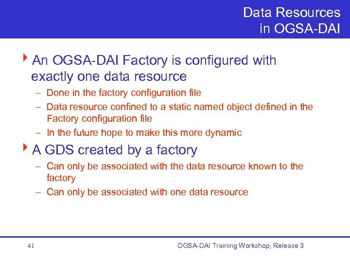 Data Resources in OGSA-DAI 4 An OGSA-DAI Factory is configured with exactly one data