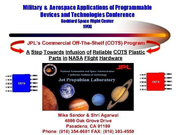 Military & Aerospace Applications of Programmable Devices and Technologies Conference Goddard Space Flight Center