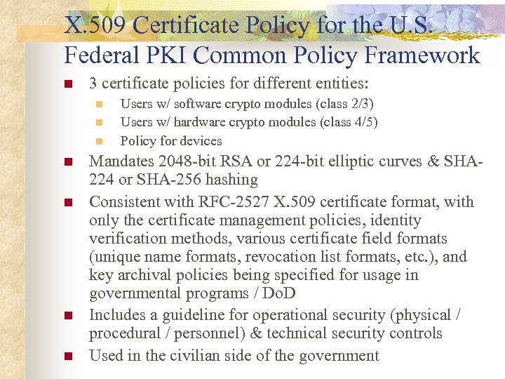 X. 509 Certificate Policy for the U. S. Federal PKI Common Policy Framework n