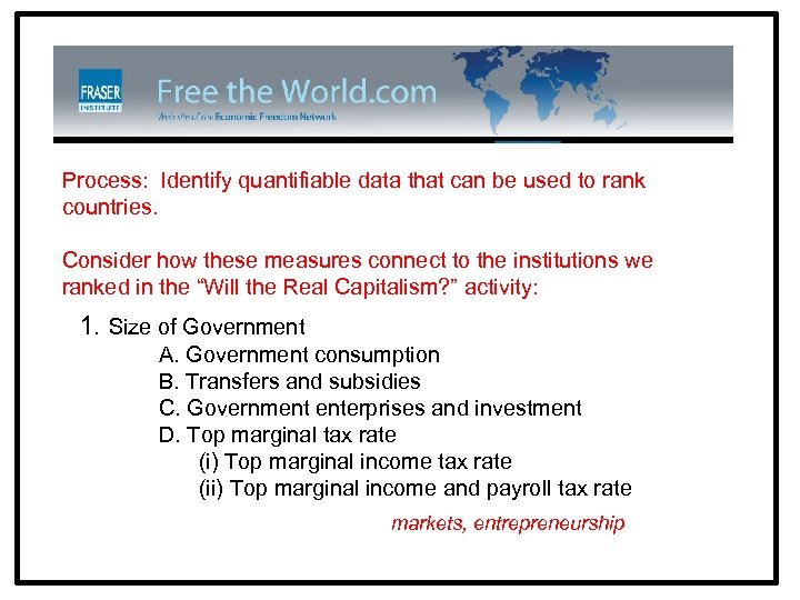 Process: Identify quantifiable data that can be used to rank countries. Consider how these