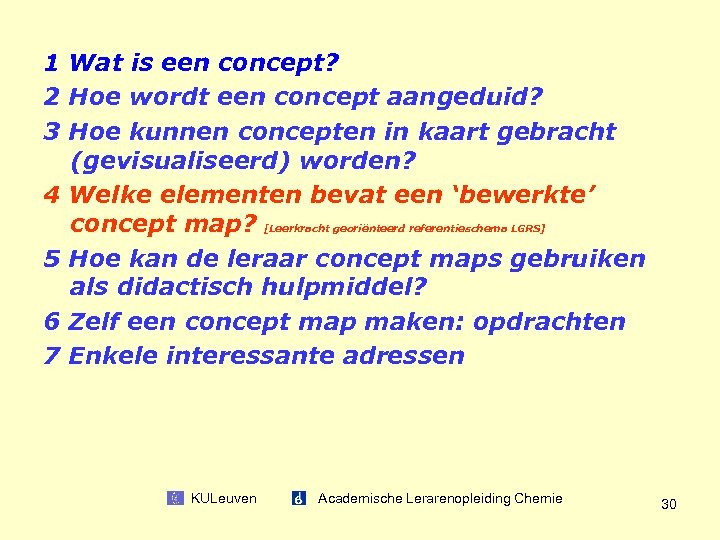 1 Wat is een concept? 2 Hoe wordt een concept aangeduid? 3 Hoe kunnen