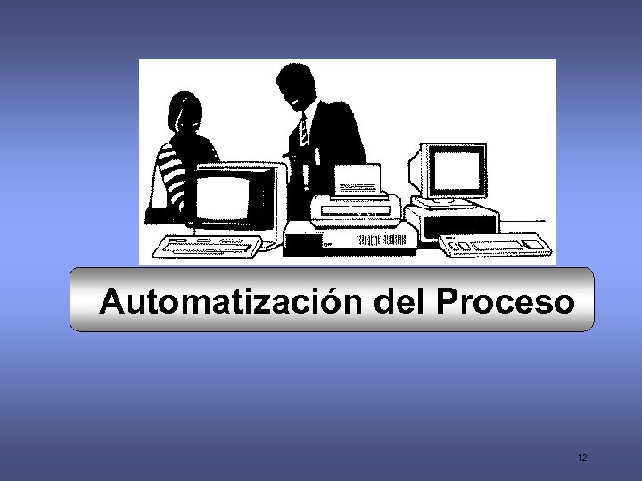 Automatización del Proceso 12 