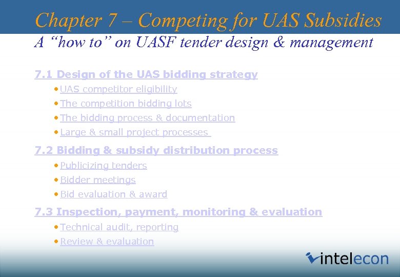 Chapter 7 – Competing for UAS Subsidies A “how to” on UASF tender design