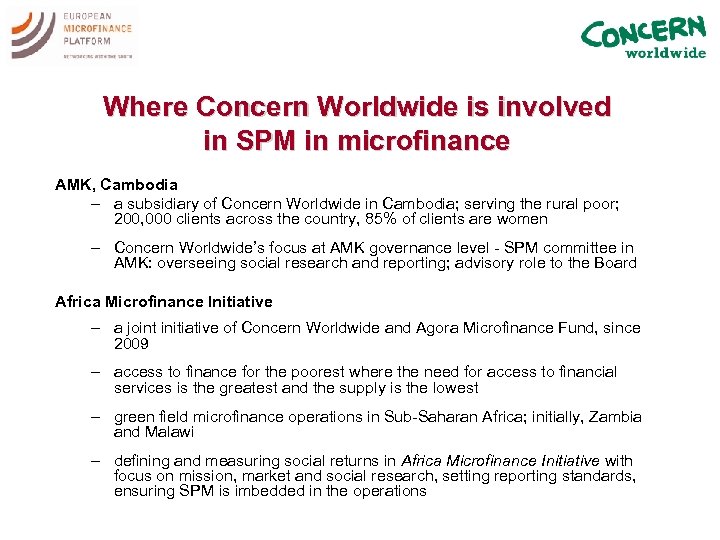 Where Concern Worldwide is involved in SPM in microfinance AMK, Cambodia – a subsidiary