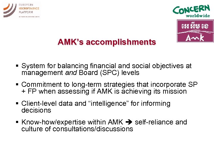 AMK’s accomplishments § System for balancing financial and social objectives at management and Board