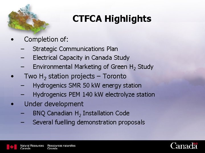 CTFCA Highlights • Completion of: – – – • Two H 2 station projects