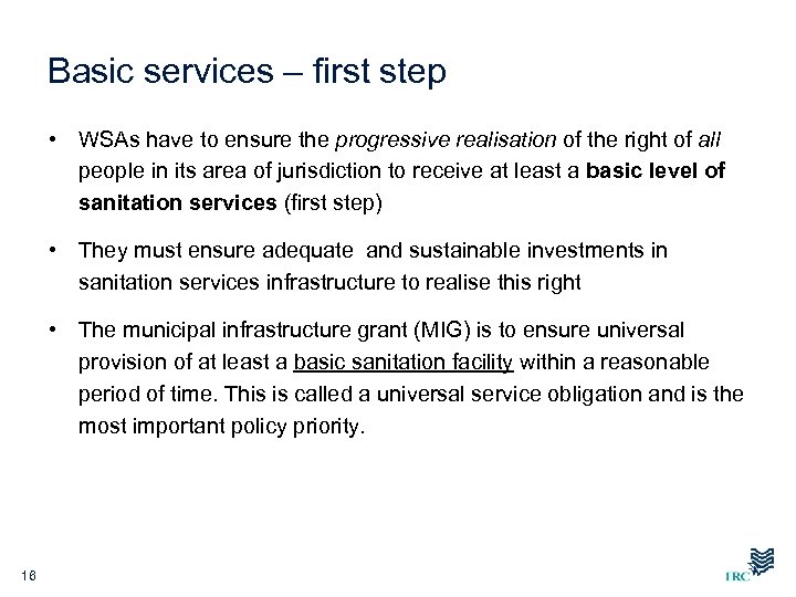 Basic services – first step • WSAs have to ensure the progressive realisation of