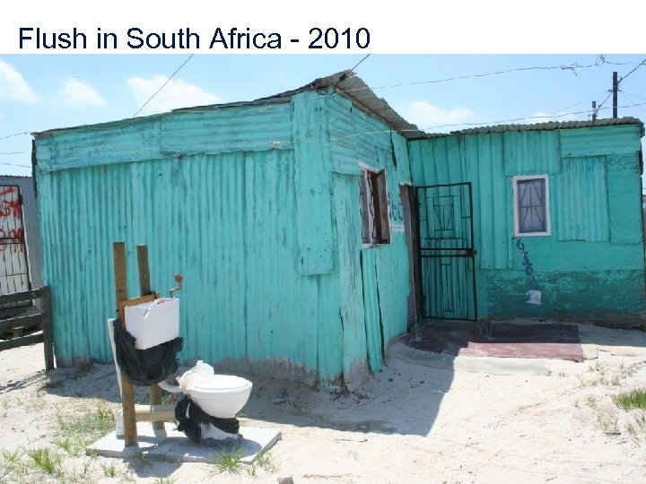Flush in South Africa - 2010 35 Presentation Title 