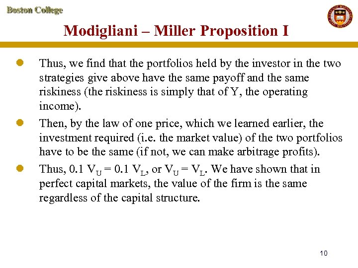 Modigliani – Miller Proposition I l l l Thus, we find that the portfolios