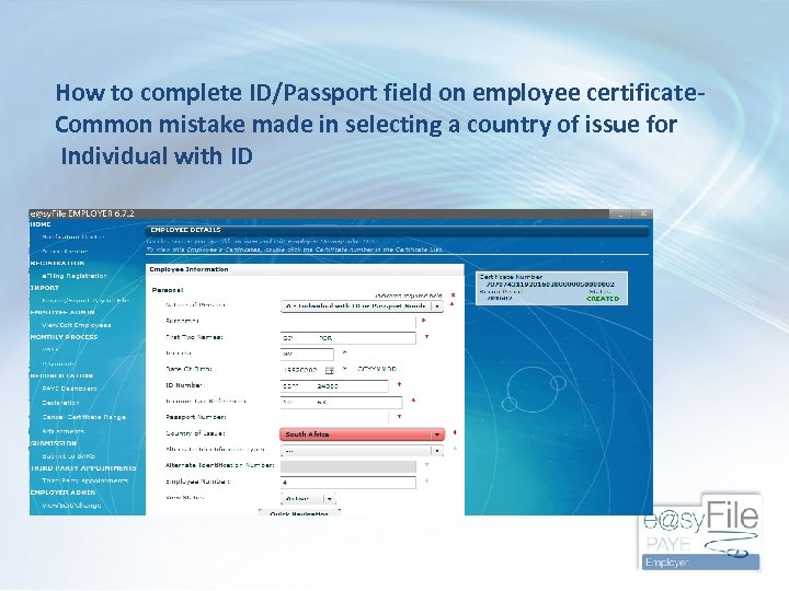 How to complete ID/Passport field on employee certificate. Common mistake made in selecting a