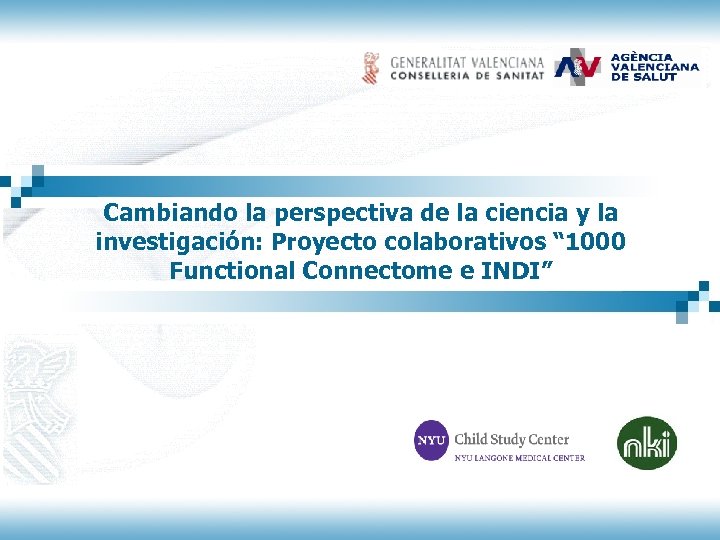 Cambiando la perspectiva de la ciencia y la investigación: Proyecto colaborativos “ 1000 Functional