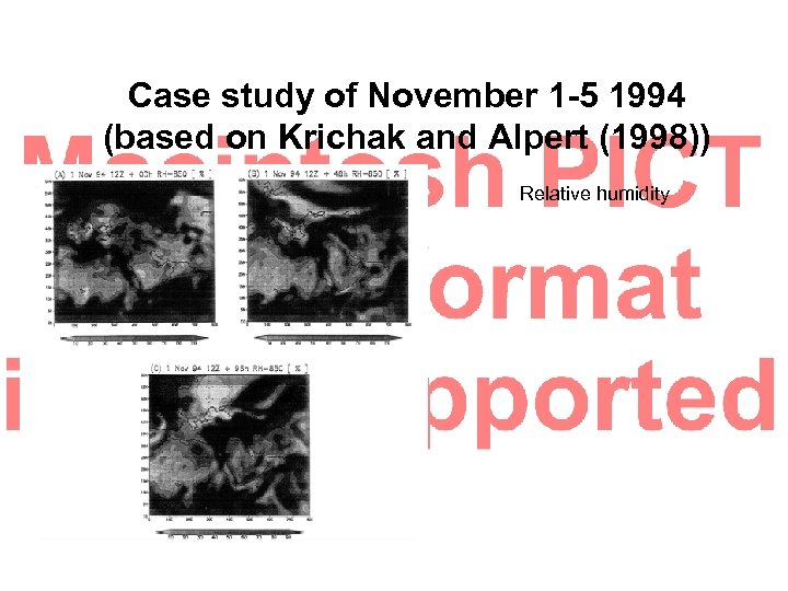 Case study of November 1 -5 1994 (based on Krichak and Alpert (1998)) Relative