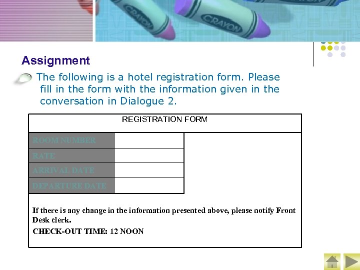 Assignment The following is a hotel registration form. Please fill in the form with