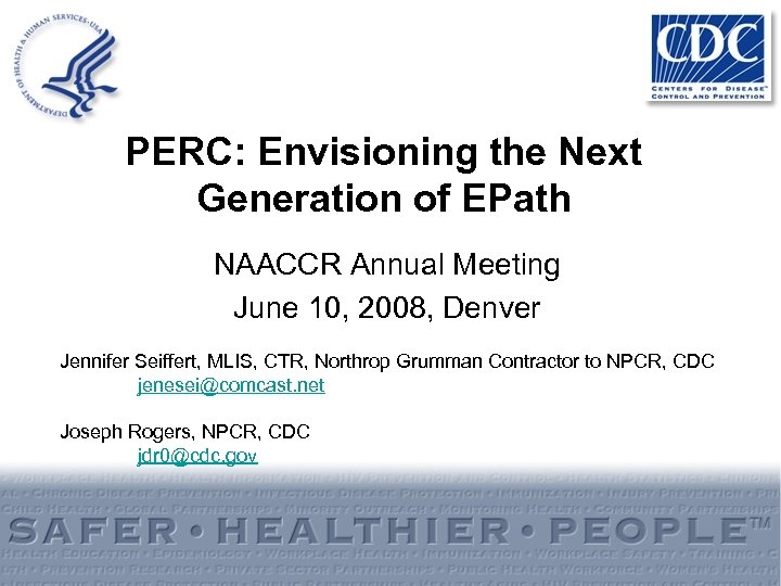 PERC Envisioning the Next Generation of EPath NAACCR