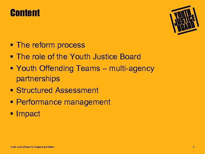 Content § The reform process § The role of the Youth Justice Board §