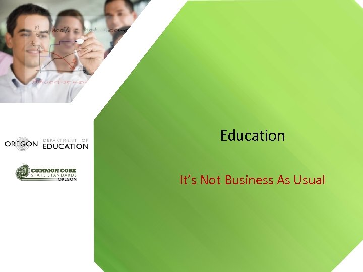 Education It’s Not Business As Usual 