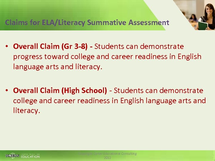 Claims for ELA/Literacy Summative Assessment • Overall Claim (Gr 3 -8) - Students can
