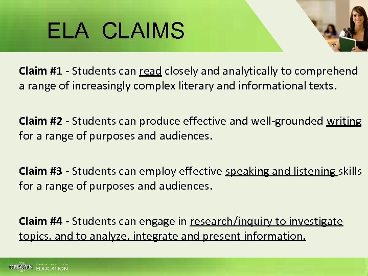 ELA CLAIMS Claim #1 - Students can read closely and analytically to comprehend a