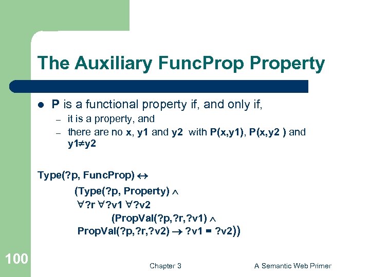 The Auxiliary Func. Property l P is a functional property if, and only if,