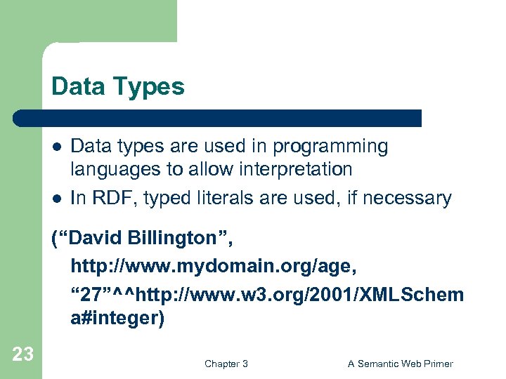 Data Types l l Data types are used in programming languages to allow interpretation