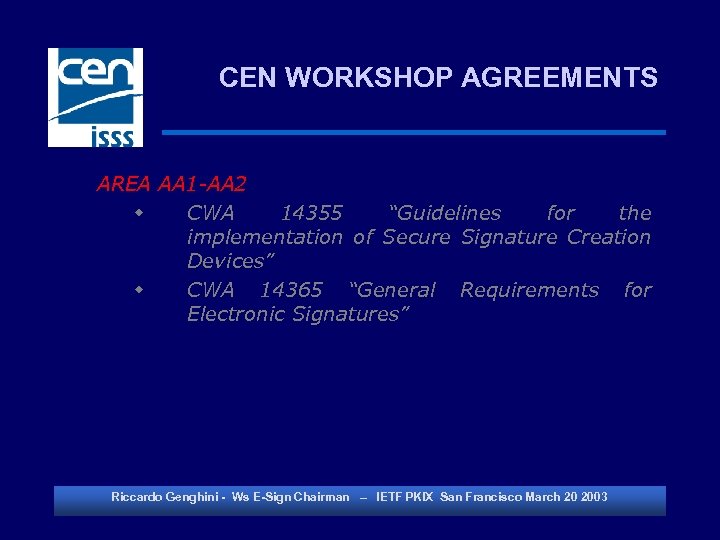 CEN WORKSHOP AGREEMENTS AREA AA 1 -AA 2 w CWA 14355 “Guidelines for the